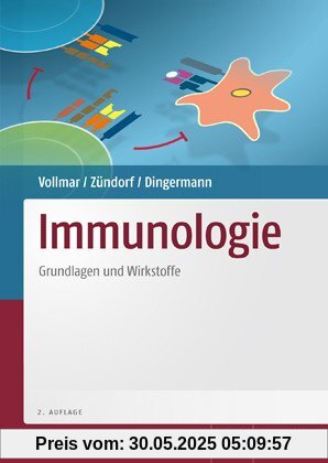Immunologie: Grundlagen und Wirkstoffe Immunologie: Grundlagen und Wirkstoffe