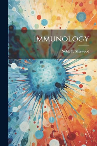 Immunology von Legare Street Press