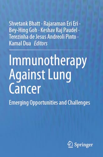 Immunotherapy Against Lung Cancer: Emerging Opportunities and Challenges von Springer