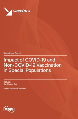 Impact of COVID-19 and Non-COVID-19 Vaccination in Special Populations von MDPI AG