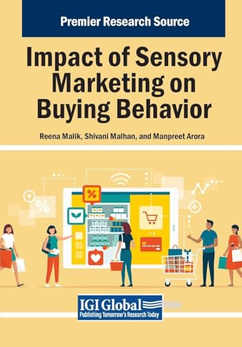 Impact of Sensory Marketing on Buying Behavior (Advances in Marketing, Customer Relationship Management, and E-Services) von IGI Global
