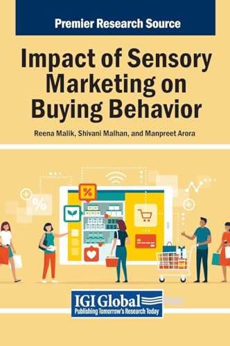 Impact of Sensory Marketing on Buying Behavior Impact of Sensory Marketing on Buying Behavior von IGI Global