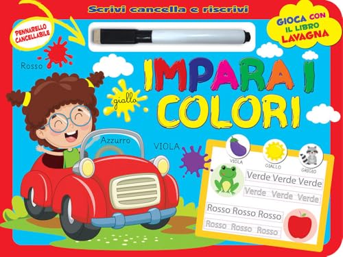 Impara i colori. Scrivi e cancella. Ediz. a colori. Con pennarello cancellabile Impara i colori. Scrivi e cancella. Ediz. a colori. Con pennarello cancellabile von 2M