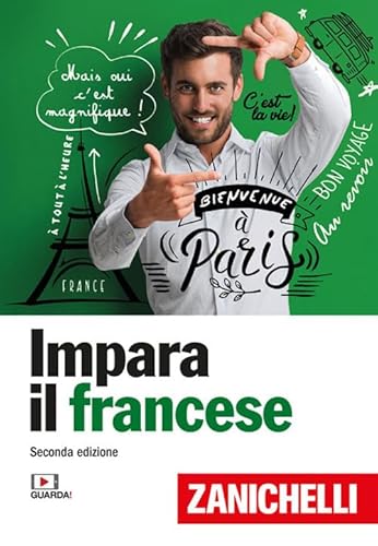 Impara il francese con Zanichelli (Lingua in pratica)