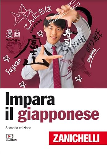 Impara il giapponese con Zanichelli (Lingua in pratica)