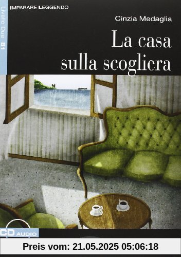 Imparare leggendo: La casa sulla scogliera + CD Imparare leggendo: La casa sulla scogliera + CD