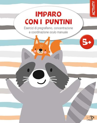Imparo con i puntini. Esercizi di pregrafismo, concentrazione e coordinazione oculo manuale (Imparo e mi diverto) von Pulce