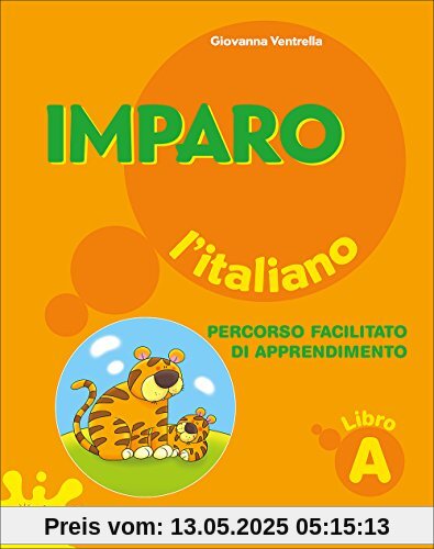 Imparo l'italiano. Libro A. Per la Scuola elementare