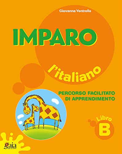 Imparo l'italiano. Vol. B. Per la Scuola elementare