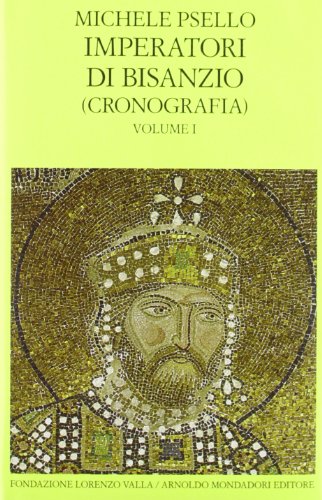 Imperatori di Bisanzio. Testo a fronte. Cronografia. Libri I-VI 75 (Vol. 1) (Scrittori greci e latini)