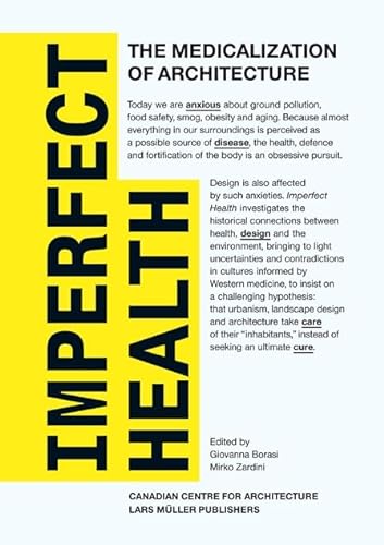 Imperfect Health: The Medicalization of Architecture