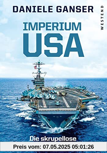 Imperium USA: Die skrupellose Weltmacht