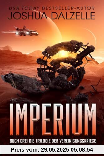 Imperium: Buch Drei – Trilogie der Vereinigungskriege (Saga der Schwarzen Flotte, Band 9)