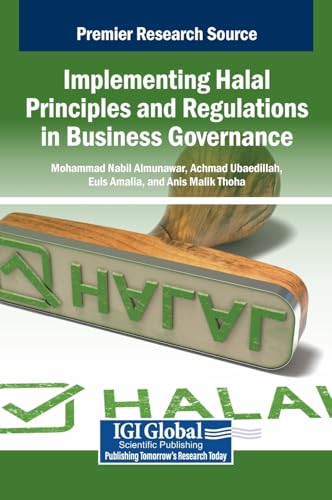 Implementing Halal Principles and Regulations in Business Governance von IGI Global