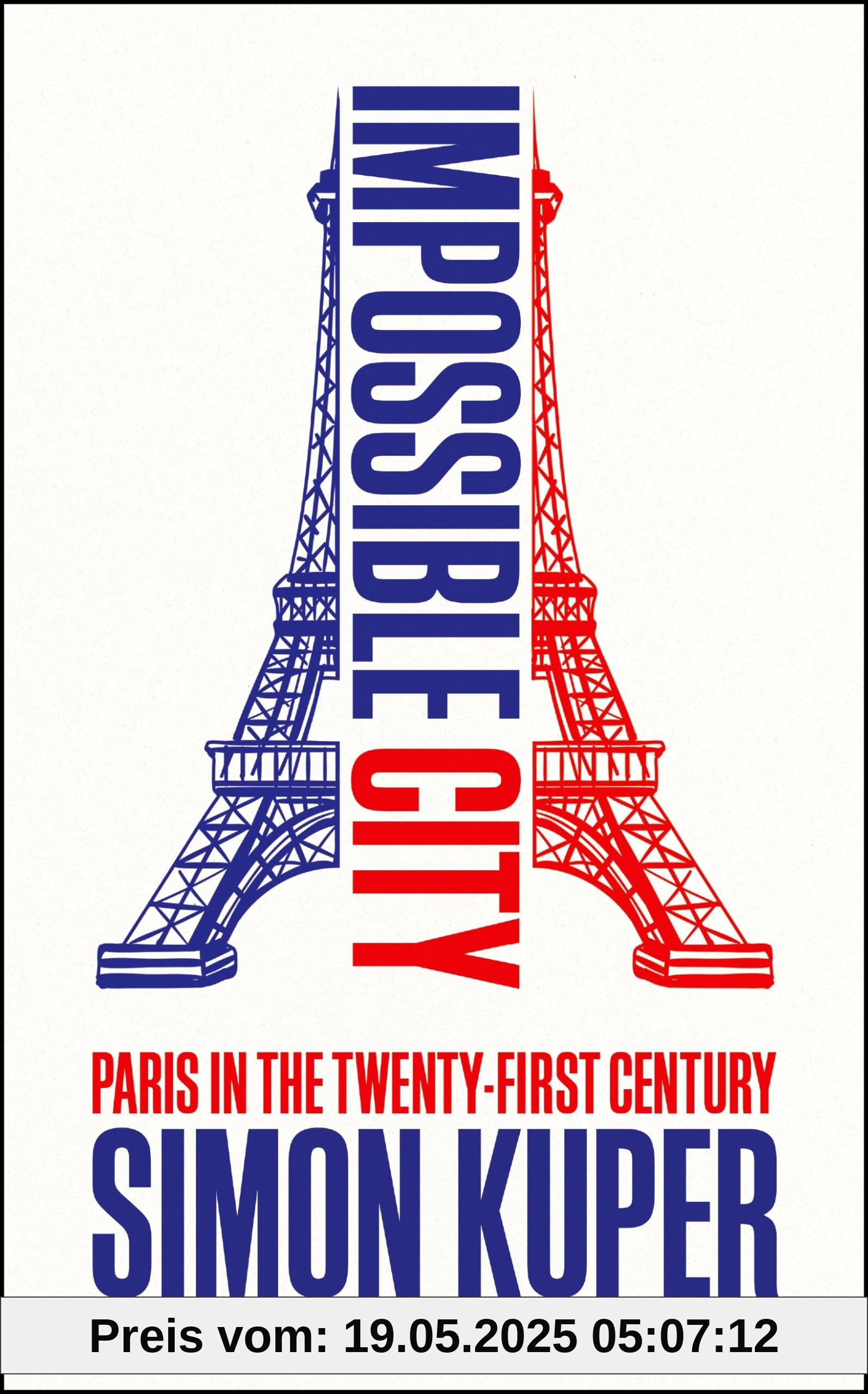 Impossible City: Paris in the Twenty-First Century