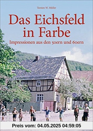 Impressionen aus den 50ern und 60ern dokumentieren Kriegsfolgen, die Zeit des Neuanfangs, die Pflege der Traditionen - ein faszinierender Blick ins Alltagsleben der Eichsfelder. (Sutton Archivbilder)