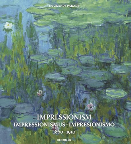 Impressionism 1860-1910 (Art Periods & Movements Flexi) von Koenemann
