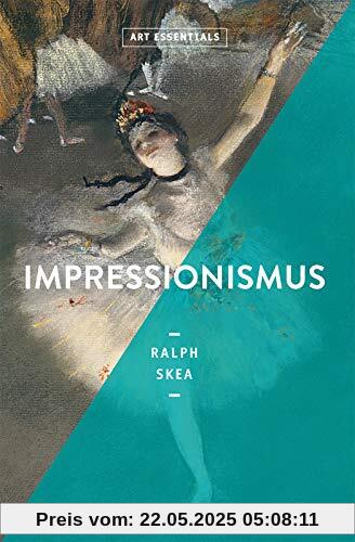 Impressionismus (ART ESSENTIALS)