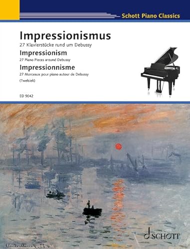 Impressionismus: 21 Klavierstücke rund um Debussy. Klavier.: 27 Klavierstücke rund um Debussy. Klavier. (Schott Piano Classics) von SCHOTT MUSIC GmbH & Co KG, Mainz