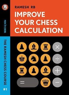 Improve Your Chess Calculation von New In Chess