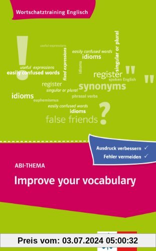 Improve your vocabulary: Wortschatztrainig Englisch