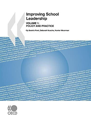 Improving School Leadership: Volume 1: Policy and Practice Improving School Leadership: Volume 1: Policy and Practice