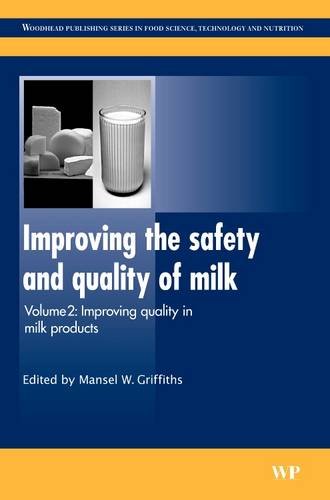 Improving the Safety and Quality of Milk: Improving Quality in Milk Products (Woodhead Publishing Series in Food Science, Technology and Nutrition, Band 2) von Woodhead Publishing
