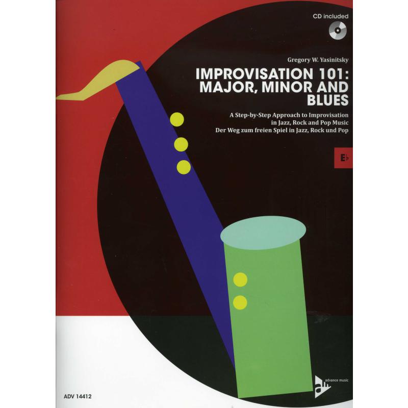 Improvisation 101 - major minor and blues Improvisation 101 - major minor and blues