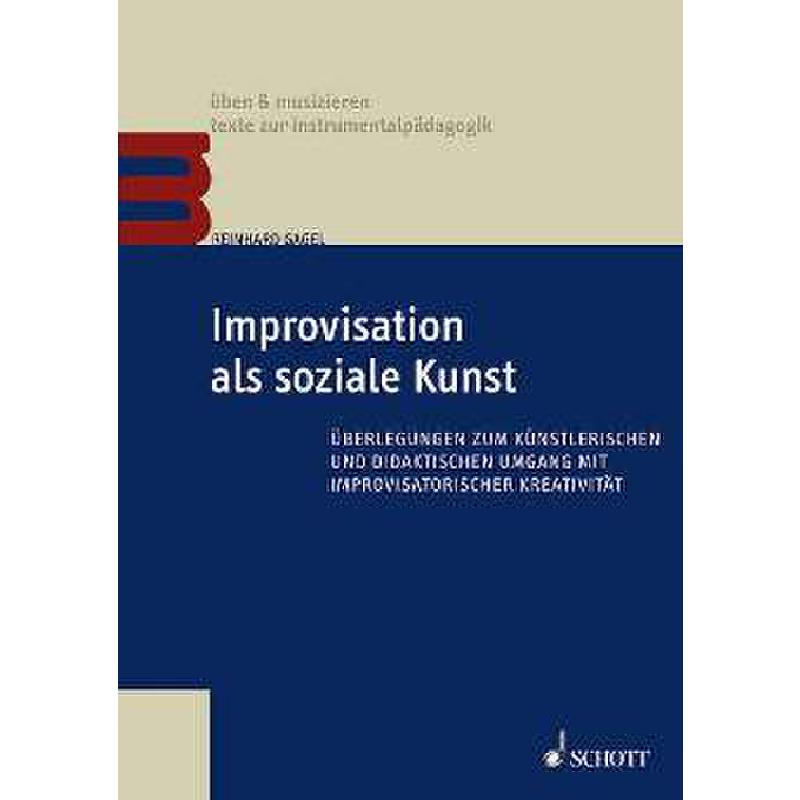 Improvisation als soziale Kunst Improvisation als soziale Kunst