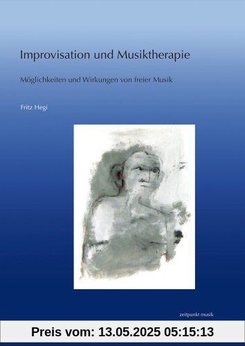 Improvisation und Musiktherapie (Zeitpunkt Musik)