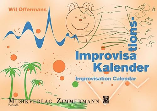 Improvisations-Kalender: enthält für jede Woche des Jahres ein Blatt mit einer zur Improvisation anregenden Graphik. von Musikverlag Zimmermann