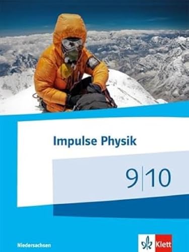 Impulse Physik 9/10. Ausgabe Niedersachsen: Schulbuch Klassen 9/10 (G9) (Impulse Physik. Ausgabe für Niedersachsen ab 2015)