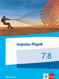Impulse Physik - Ausgabe Niedersachsen für G9. Schülerbuch Klasse 7/8 von Klett