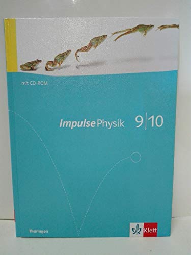 Impulse Physik 9/10. Ausgabe Thüringen: Schulbuch mit CD-ROM Klassen 9/10 (Impulse Physik. Ausgabe für Thüringen ab 2011) Impulse Physik 9/10. Ausgabe Thüringen: Schulbuch mit CD-ROM Klassen 9/10 (Impulse Physik. Ausgabe für Thüringen ab 2011)