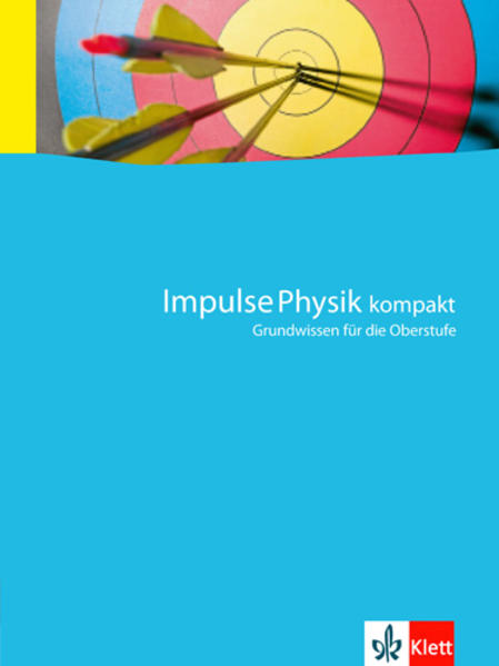 Impulse Physik - Fit für die Oberstufe. Aufgabensammlung von Klett Ernst /Schulbuch