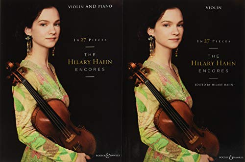 In 27 Pieces: The Hilary Hahn Encores. Violine und Klavier.