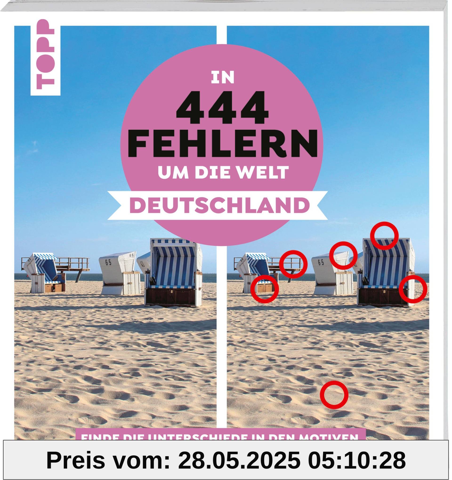 In 444 Fehlern um die Welt – Deutschland. Finde die Unterschiede in den schönsten Motiven Deutschlands: Suchbilder mit Fernwehgarantie – Für den Urlaub oder Zuhause
