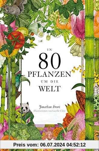 In 80 Pflanzen um die Welt