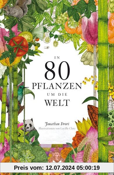 In 80 Pflanzen um die Welt: Paperback-Ausgabe