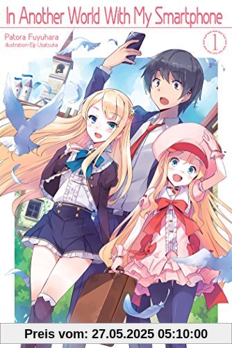 In Another World with My Smartphone: Volume 1