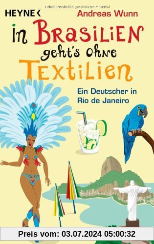In Brasilien geht`s ohne Textilien: Ein Deutscher in Rio de Janeiro