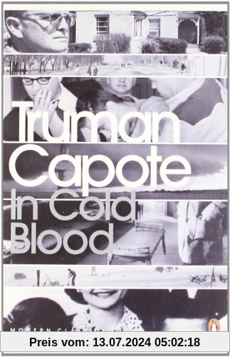 In Cold Blood: A True Account of a Multiple Murder and its Consequences (Penguin Modern Classics)