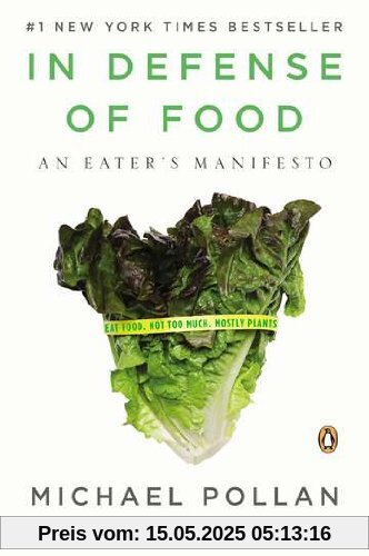 In Defense of Food: An Eater's Manifesto