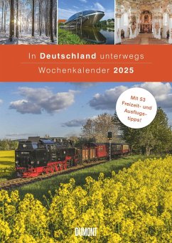 In Deutschland unterwegs Wochenkalender 2025 - Wandkalender - Format 21,0 x 29,7 cm von DuMont / DuMont Kalenderverlag
