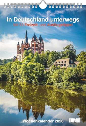 In Deutschland unterwegs Wochenkalender 2026 - Wandkalender - Format 21,0 x 29,7 cm: Mit 53 Freizeit- und Ausflugstipps In Deutschland unterwegs Wochenkalender 2026 - Wandkalender - Format 21,0 x 29,7 cm: Mit 53 Freizeit- und Ausflugstipps von DUMONT
