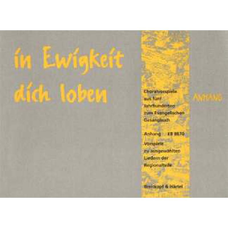 In Ewigkeit dich loben 5 Anhang