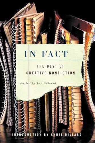In Fact: The Best of Creative Nonfiction von W. W. Norton & Company