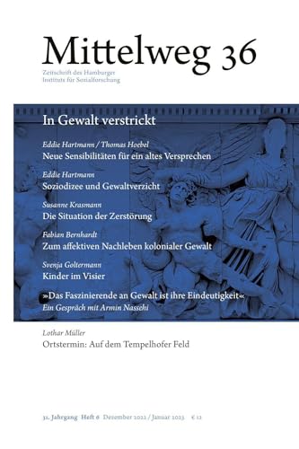 In Gewalt verstrickt: Mittelweg 36, Heft 6 Dezember/Januar 2023