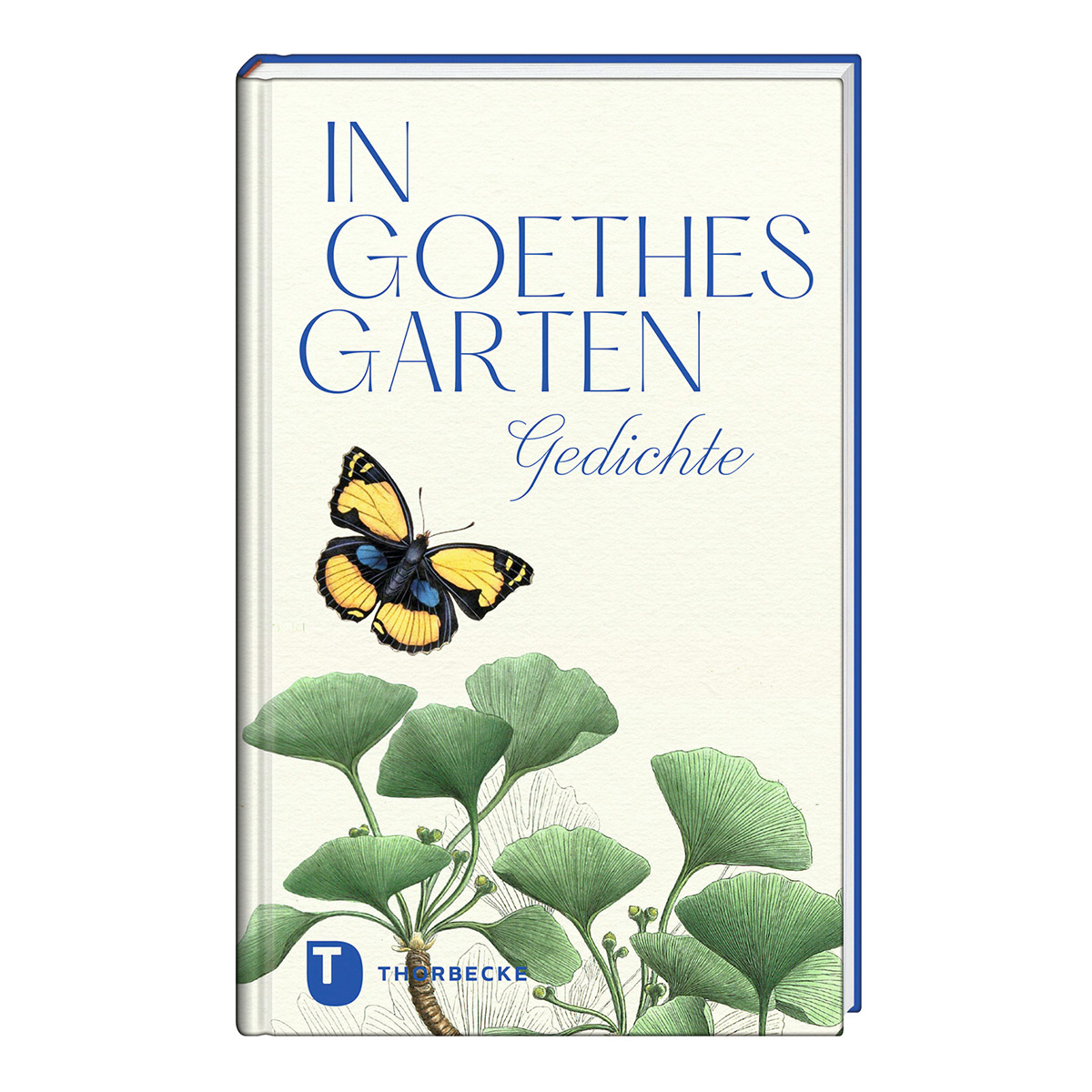 In Goethes Garten von Thorbecke Jan Verlag