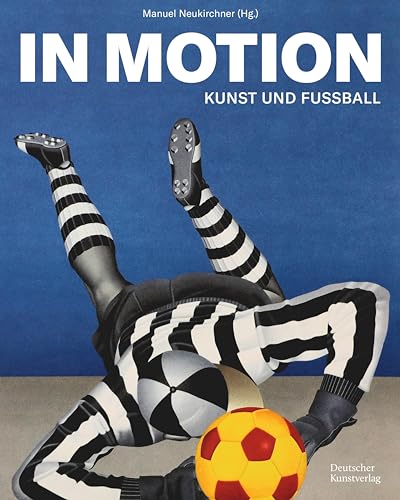 In Motion: Kunst und Fußball